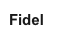 Fidel